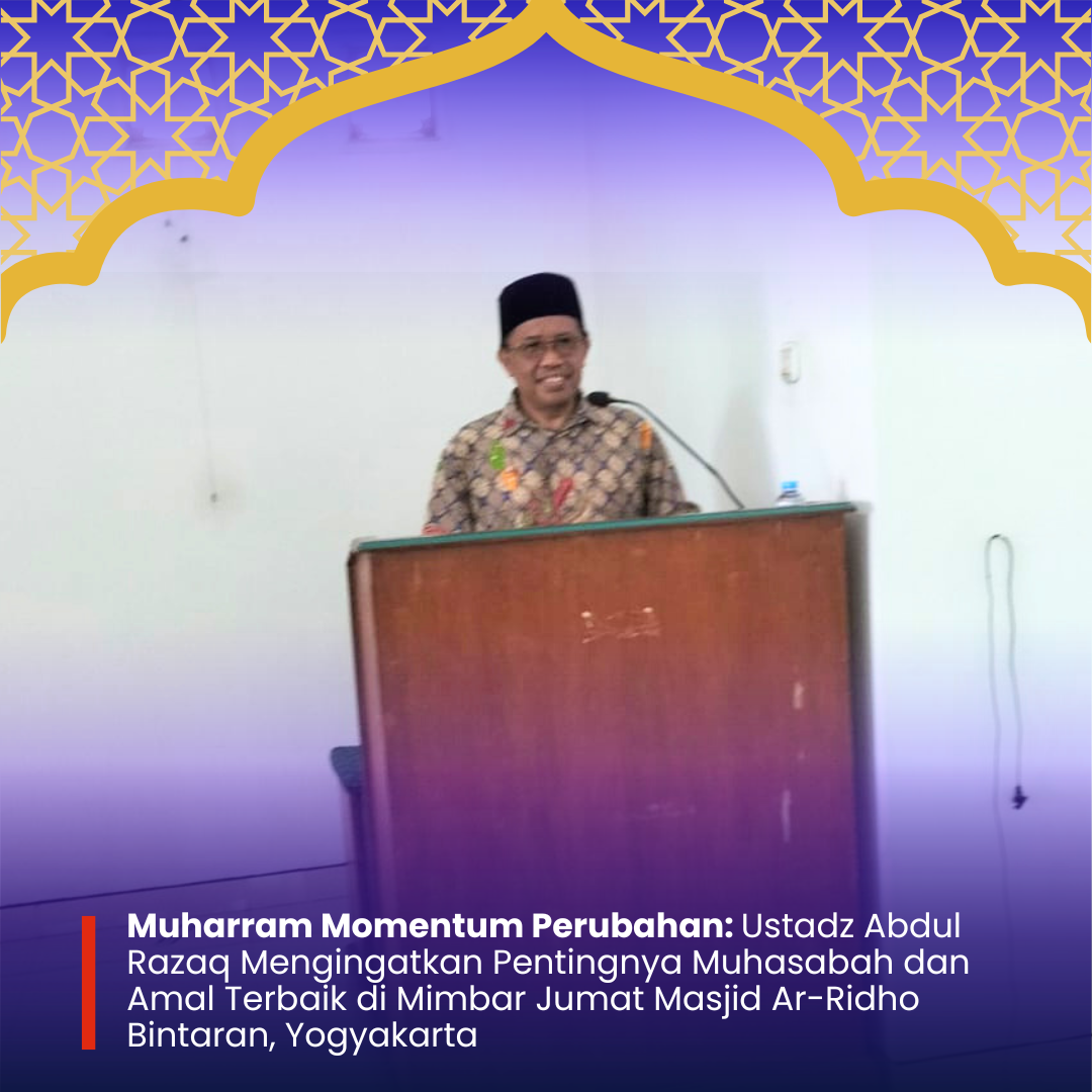 Muharram Momentum Perubahan: Ustadz Abdul Razaq Ajak Muhasabah di ...