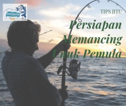 64145 small tips jitu persiapan mancing untuk pemula paling ampuh!